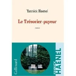 le trésorier-payeur - yannick haenel