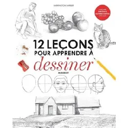 livre 12 leçons pour apprendre à dessiner