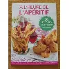 livre a l'heure de l'apéritif - 50 recettes pour régaler vos amis