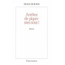 livre arrêtez de piquer mes sous ! - nicole de buron