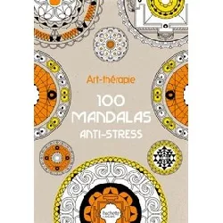 livre art - thérapie : 100 mandalas anti - stress