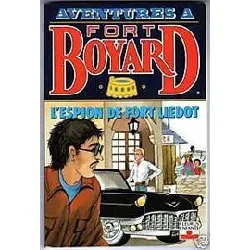livre aventures à fort - boyard tome 8 - l'espion de fort - liédot