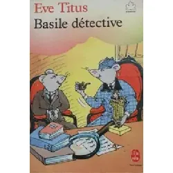 livre basile détective - eve titus