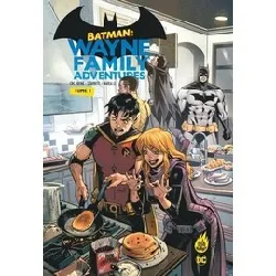 livre batman : wayne family adventures - tome 1