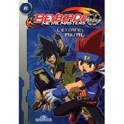 livre beyblade metal masters tome 6 - l'éternel rival