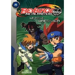 livre beyblade metal masters tome 8 - le piège brésilien