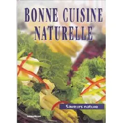 livre bonne cuisine naturelle