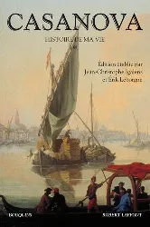 livre casanova - histoire de ma vie - nouvelle édition