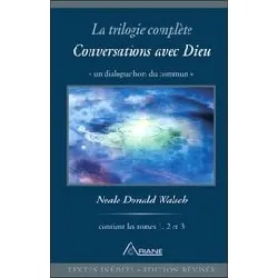 livre conversations avec dieu - la trilogie complète