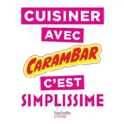 livre cuisinez avec carambar c'est simplissime