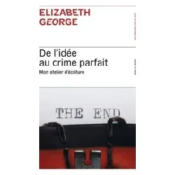 livre de l'idée au crime parfait - mon atelier d'écriture