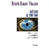 livre désir d'infini - trinh xuan thuan
