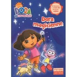 livre dora l'exploratrice tome 6 - dora magicienne