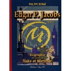 livre edgar p. jacobs t02 biographie du père de blake et mortimer
