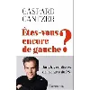 livre êtes - vous encore de gauche ?