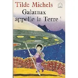 livre galamax appelle la terre