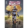 livre harley quinn : old lady harley - tome 0