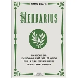 livre herbarius - recherches sur le cérémonial usité chez les anciens pour la cueillette des simples et des plantes magiques