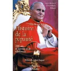 livre histoire de la papauté - 2000 ans de mission et de tribulations
