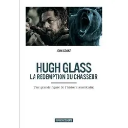 livre hugh glass - la rédemption du chasseur