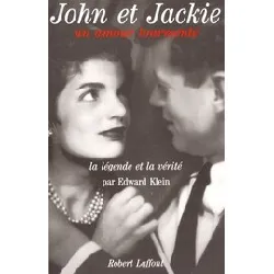 livre john et jackie, un amour tourmente - la légende et la vérité