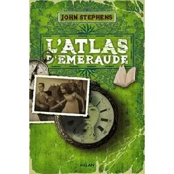 livre l'atlas d'emeraude - john stephens