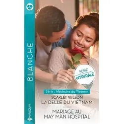 livre la belle du vietnam - mariage au may màn hospital
