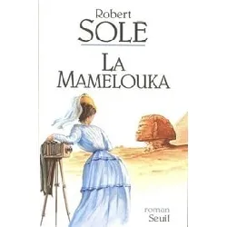 livre la mamelouka - robert sole