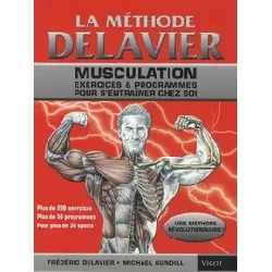 livre la méthode delavier - musculation, exercices et programmes pour s'entraîner chez soi frédéric delavier