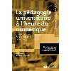 livre la pédagogie universitaire à l'heure du numérique