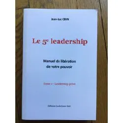 livre le 5e leadership / manuel de libération de votre pouvoir