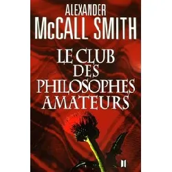livre le club des philosophes amateurs