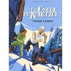 livre le cycle du nautile tome 1 - traque à sydney