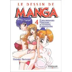 livre le dessin de manga - personnages féminins : attitudes, expressions - hikaru hayashi