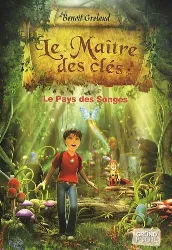 livre le maitre des cles t01 le pays des songes