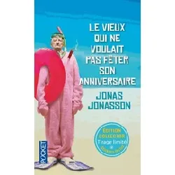 livre le vieux qui ne voulait pas fêter son anniversaire - collector été