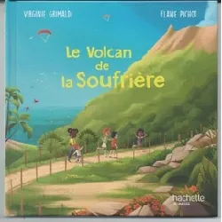 livre le volcan de la soufrière - virginie grimaldi, flavie pichot