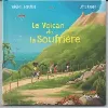 livre le volcan de la soufrière - virginie grimaldi, flavie pichot