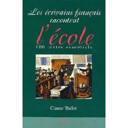livre les écrivains français racontent l'école