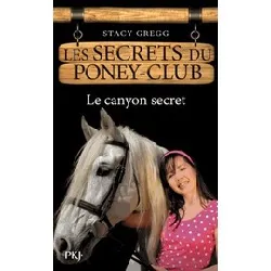 livre les secrets du poney club - numéro 10 le canyon secret