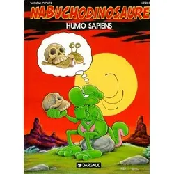 livre les tribulations apeupréhistoriques de nabuchodinosaure - tome 4 - humo sapiens