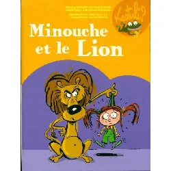 livre minouche et le lion - henriette bichonnier
