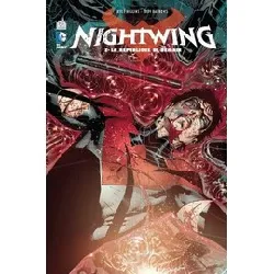 livre nightwing tome 2 - la république de demain