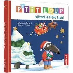 livre p'tit loup - p'tit loup attend le père noël