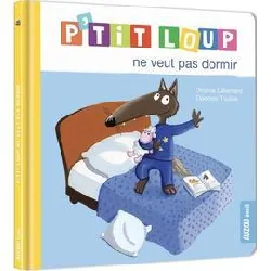 livre p'tit loup - p'tit loup ne veut pas dormir