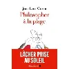 livre philosopher à la plage - lâcher prise au soleil - jean-louis cianni