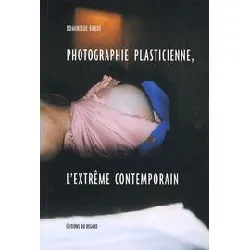 livre photographie plasticienne, l extreme contemporain