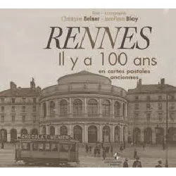 livre rennes - il y a 100 ans en cartes postales anciennes