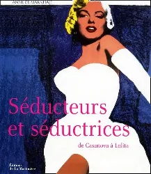 livre séducteurs et séductrices - de casanova à lolita