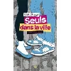 livre seuls dans la ville entre 9h et 10h30